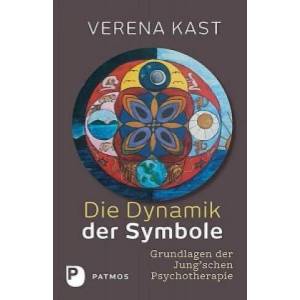 Die Dynamik der Symbole | Verena Kast (ISBN: 9783843608466)