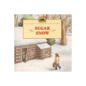 Sugar Snow | Laura Ingalls Wilder, Doris Ettlinger (ISBN: 9780064435710)