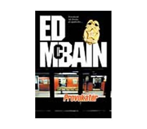 Provokat ér McBain Ed