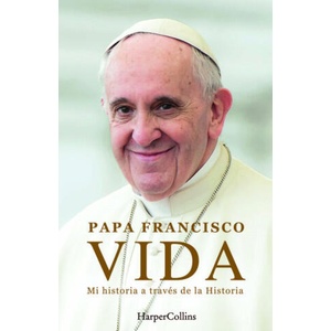 VIDA MI HISTORIA A TRAVES LA HISTORIA | FRANCISCO, PAPA, MARCHESE RAGONA, FABIO (2024)