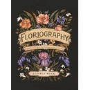 Floriography: An Illustrated Guide to the Victorian Language Fo Flowers