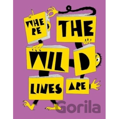 Where the Wild Lines Are - kolektív autorov