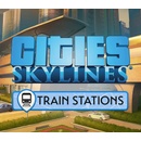 Cities: Skylines - Content Creator Pack: Train Stations