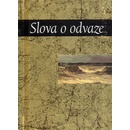 Slova o odvaze