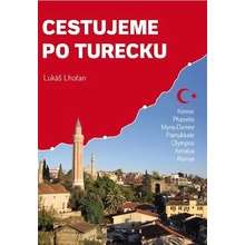 Cestujeme po Turecku - Kemer, Phaselis, Myra-Demre, Pamukkale, Olympos, Antalya, Alanya