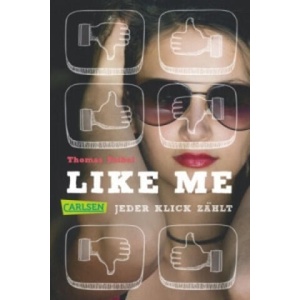 Like me. Jeder Klick zählt | Thomas Feibel (ISBN: 9783551313973)