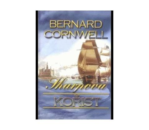 Sharpova kořist - Bernard Cornwell