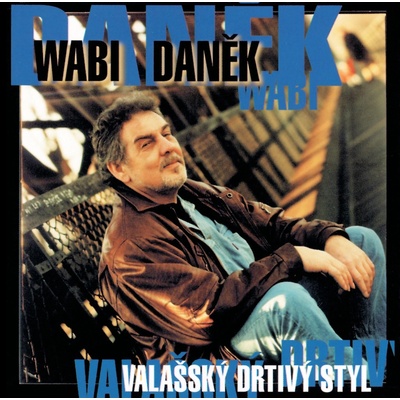 DANEK WABI: VALASSKY DRTIVY STYL CD