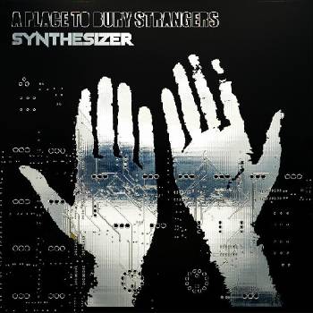 A Place To Bury Strangers - Synthesizer (Limited Edition) (Glow In The Dark Coloured) (LP) (0634457185807)