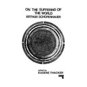 On the Suffering of the World | ARTHUR SCHOPENHAUER (ISBN: 9781913462031)