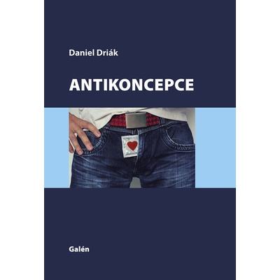 Antikoncepce - Daniel Driák, Rastislav Druga