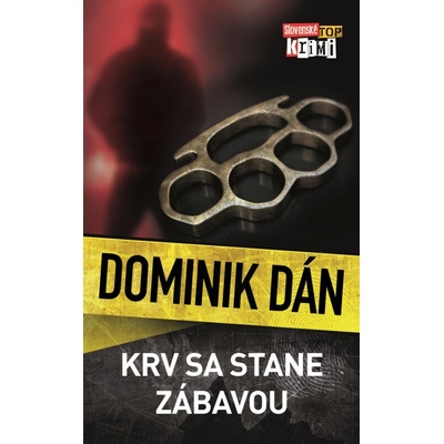 Krv sa stane zábavou - Dominik Dán