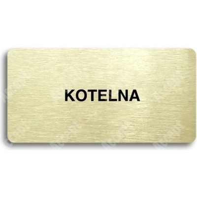 ACCEPT Piktogram KOTELNA - zlatá tabulka - černý tisk bez rámečku