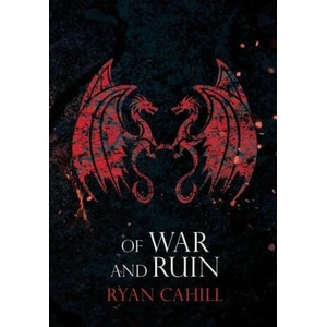Of War and Ruin | Ryan Cahill (ISBN: 9781739620912)