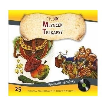 Mlynček / Tri kapsy