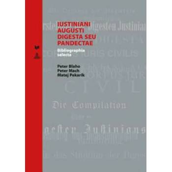 Image 1 of Iustiniani Augusti Digesta Seu Pandectae | Peter Blaho, Peter Mach, Matej Pekarik