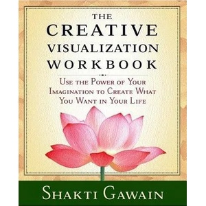 Creative Visualization | Shakti Gawain (ISBN: 9781880032756)
