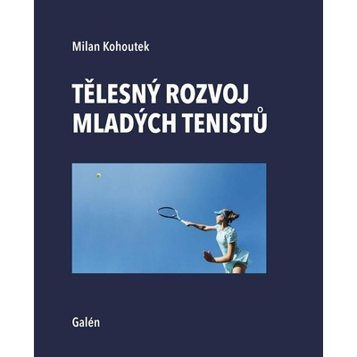 Tělesný rozvoj mladých tenistů