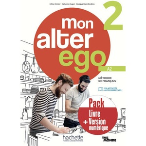 Pack Livre de l'élève + version numérique Mon Alter Ego 2 | Céline Himber, Catherine Hugot, Monique Waendendries (ISBN: 9782017230632)