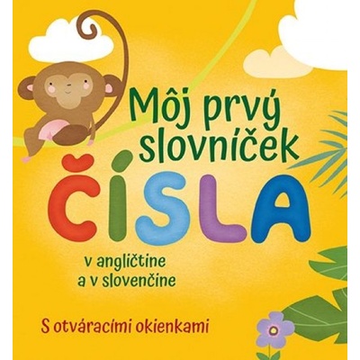 Čísla - môj prvý slovníček - Spinelli Francesca
