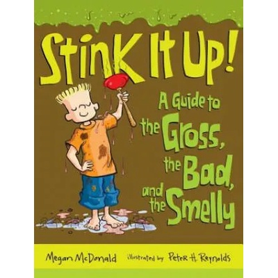 Stink It Up! | Megan McDonald, Peter H. Reynolds