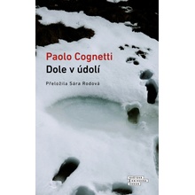 Dole v údolí - Paolo Cognetti