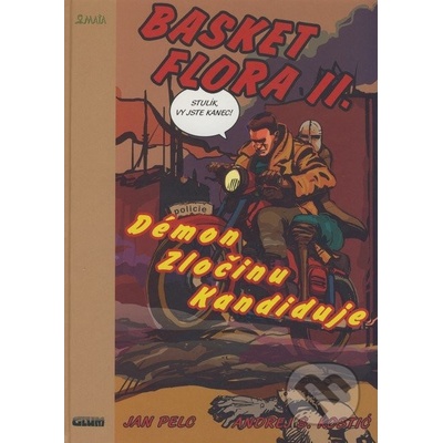 Basket Flora II. - Démon zločinu kandiduje - Sujetov Kostić Andrej, Jan Pelc