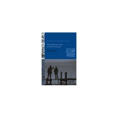 A Theory of General Ethics - Warwick Fox