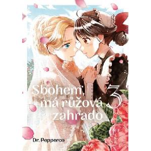 Sbohem, má růžová zahrado 3 | Pepperco Dr (2022)