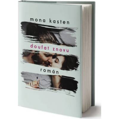 Doufat znovu - Mona Kasten