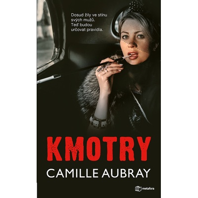 Metafora Kmotry, Camille Aubray
