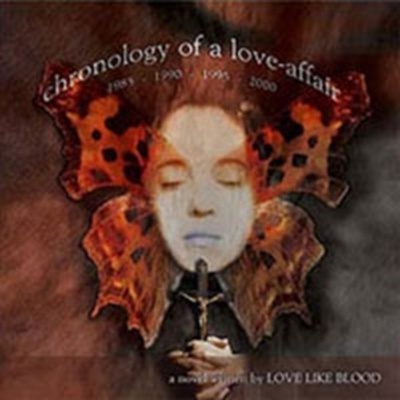 Love Like Blood - Chronology OfA Love-Afair 1985-90-95-2000 CD