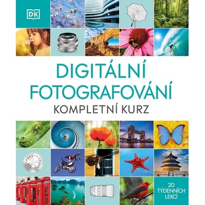 Digitální fotografování - Kompletní kurz - neuveden