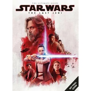 Star Wars: The Last Jedi Ultimate Guide | Titan (ISBN: 9781785869297)