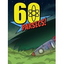 60 Parsecs!