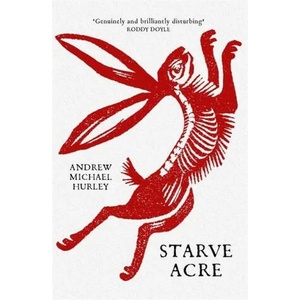 Starve Acre (ISBN: 9781529387308)