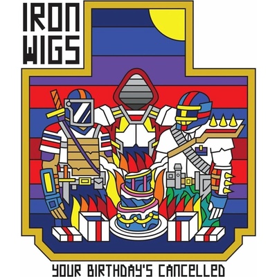 Iron Wigs - Your Birthday's Cancelled CRL LP
