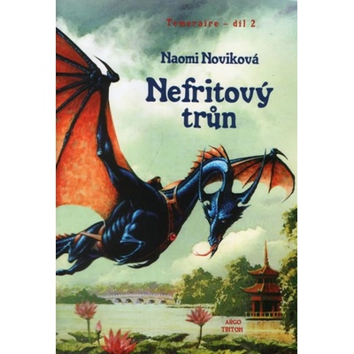Noviková Naomi - Temeraire 2 - Nefritový trůn