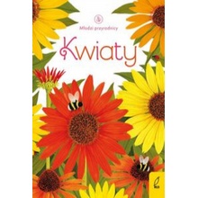 Młodzi przyrodnicy. Kwiaty