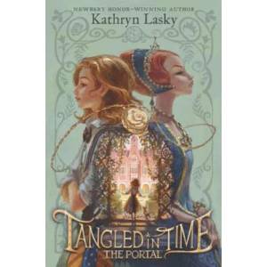 Tangled in Time: The Portal (ISBN: 9780062693266)