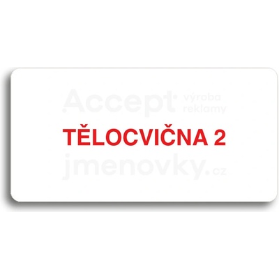 ACCEPT Piktogram TĚLOCVIČNA 2 - bílá tabulka - barevný tisk bez rámečku