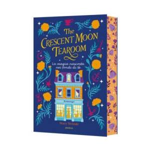 Crescent Moon Tearoom. La magia nascosta nei fondi di tè | Stacy Sivinski (2025)