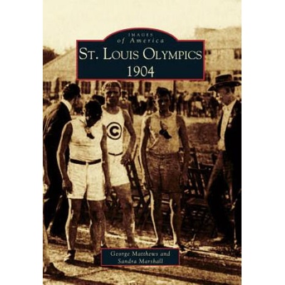 St. Louis Olympics, 1904 | Sandy Marshall, George Matthews, Sandra Marshall