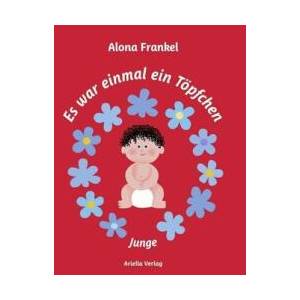 Es war einmal ein Töpfchen - Junge | Alona Frankel, Myriam Halberstam (ISBN: 9783945530269)