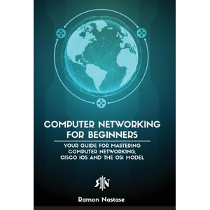 Computer Networking for Beginners | Ramon Adrian Nastase (ISBN: 9781956525953)