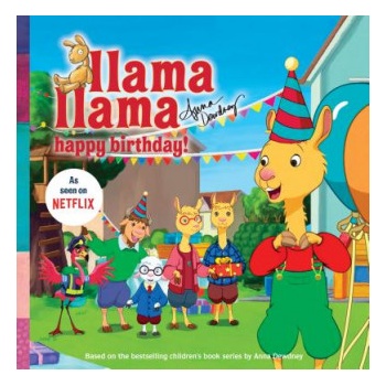 Llama Llama Happy Birthday! | Anna Dewdney