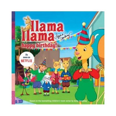 Llama Llama Happy Birthday! | Anna Dewdney