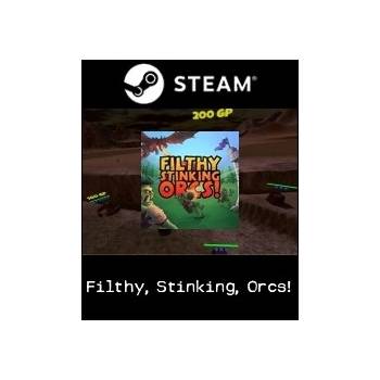 Filthy, Stinking, Orcs!