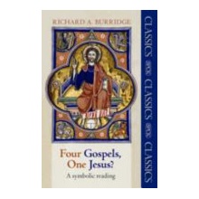 Four Gospels, One Jesus? - R. Burridge