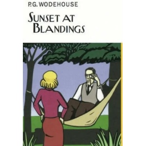 Sunset At Blandings | P G Wodehouse (ISBN: 9781841591988)